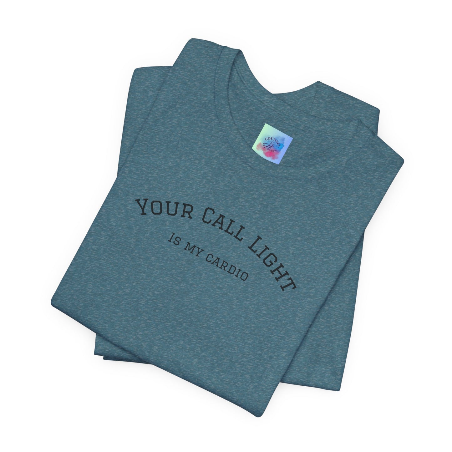 Your Call Light is My Cardio – Funny CNA Unisex Tee, Healthcare Humor Shirt, Nurse & Caregiver Gift, Everyday Wear