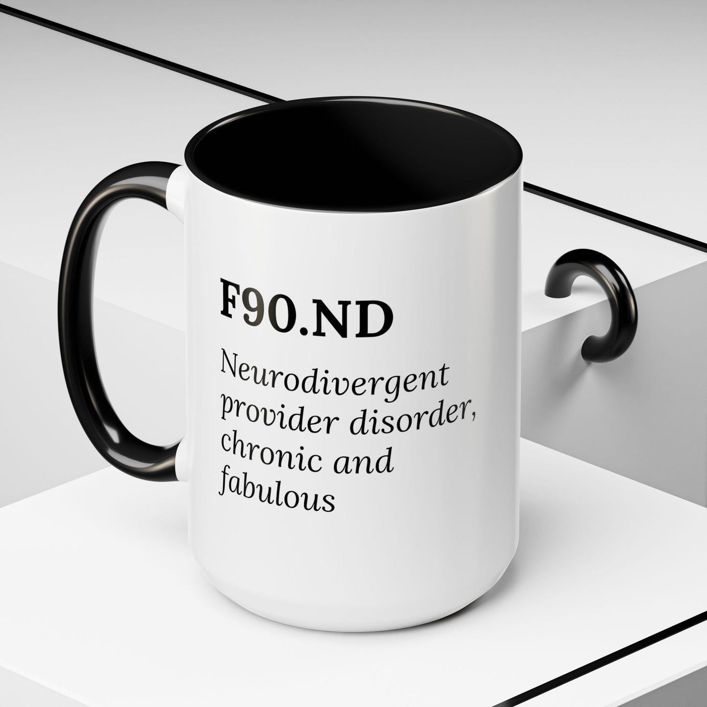 F90.ND – Chronic, Neurodivergent, & Fabulous Mug