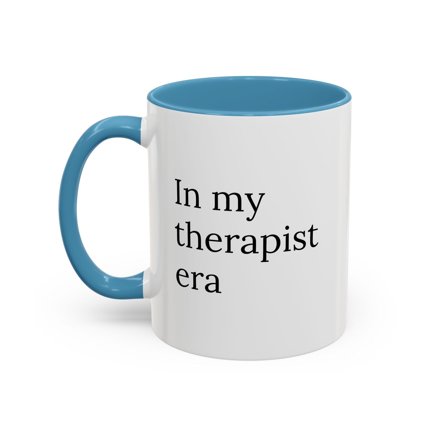 In My Therapist Era | Mug for Mental Health Icons Only