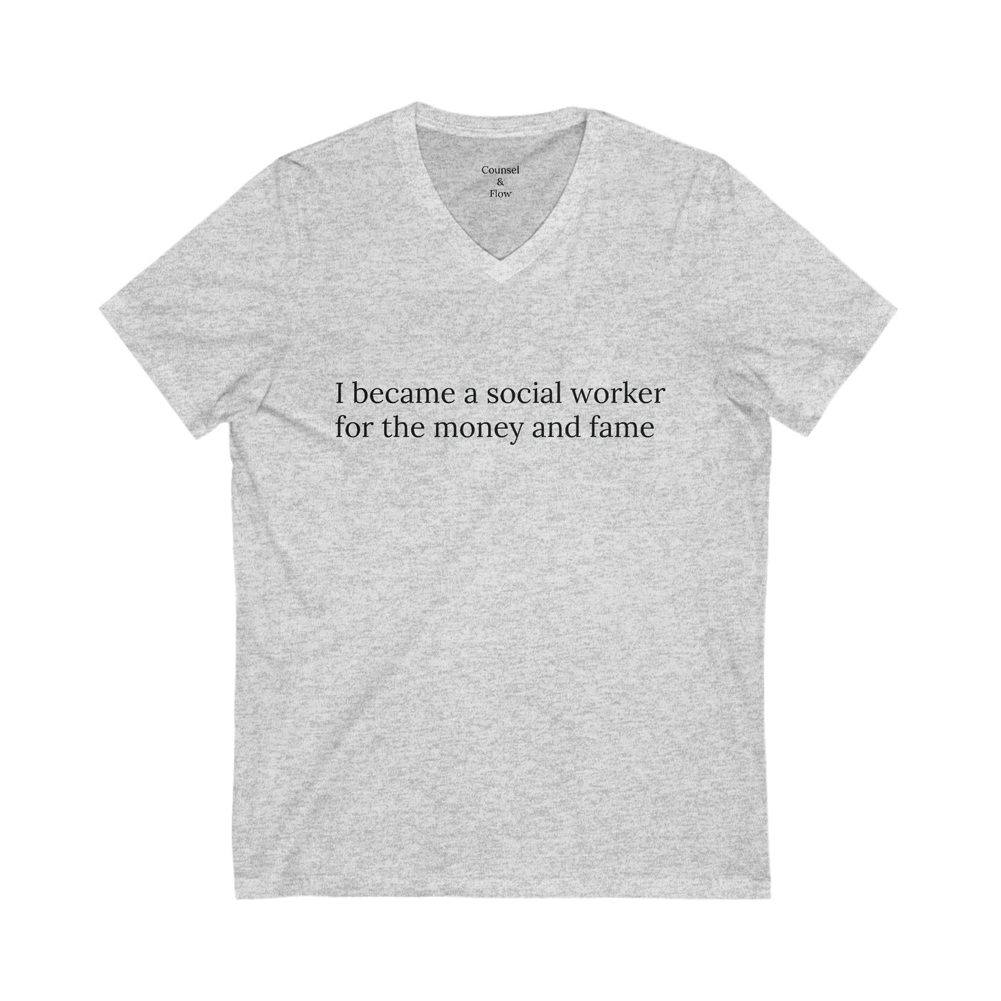 "I Became a Social Worker for the Money and Fame" T-Shirt Funny Social Work Tee • Mental Health Humor Shirt • Gift for Social Workers