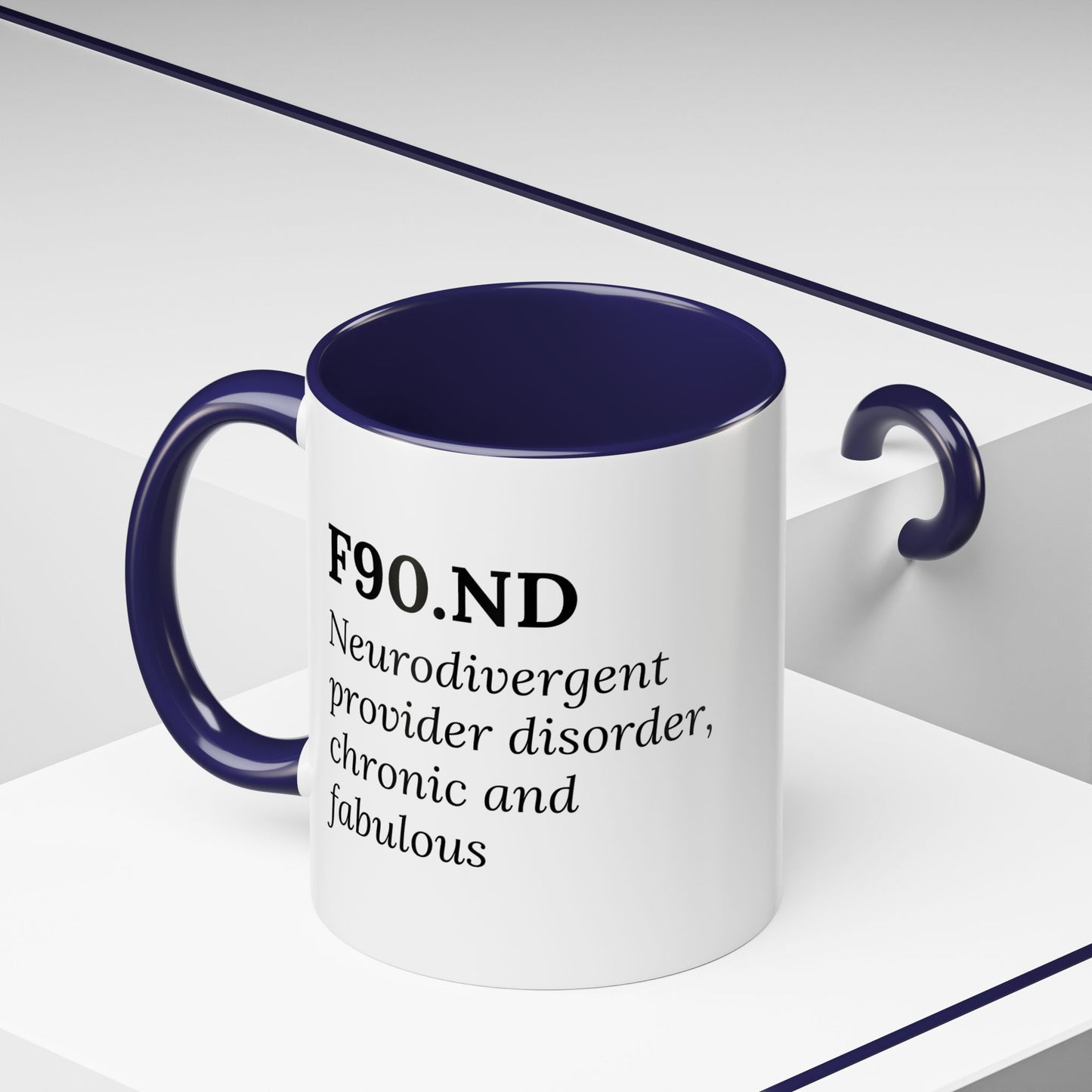F90.ND – Chronic, Neurodivergent, & Fabulous Mug