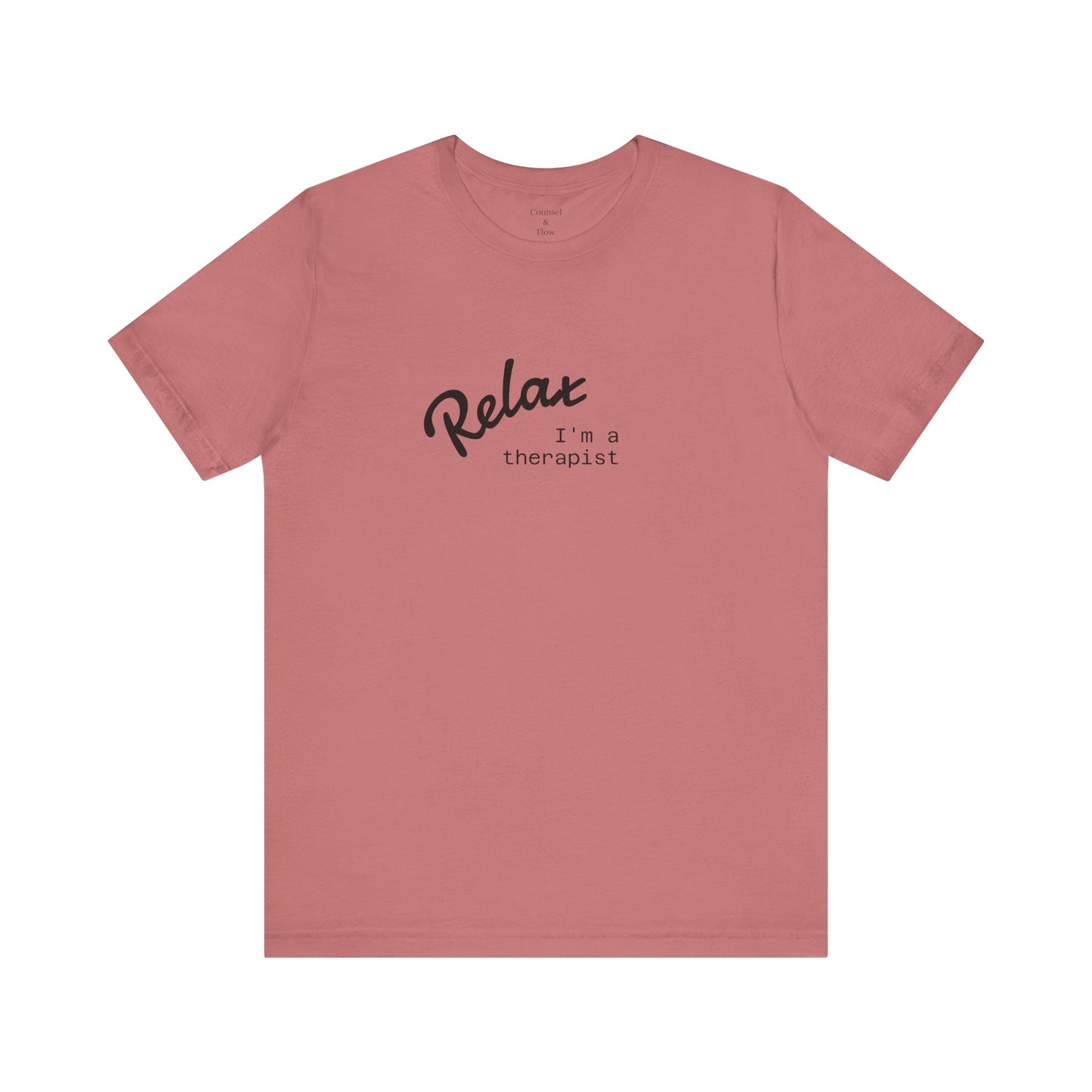 “Relax. I’m a Therapist” T-Shirt Therapist Humor Shirt • Mental Health Counselor Gift • Funny Therapist Tee
