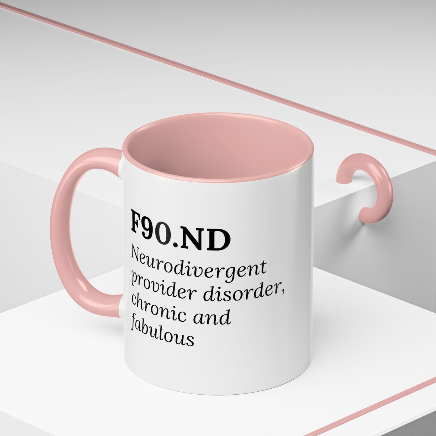 F90.ND – Chronic, Neurodivergent, & Fabulous Mug