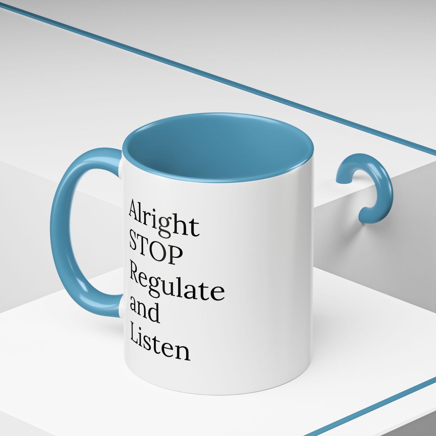 Alright Stop. Regulate and Listen. | Therapist Mug with 90s Energy