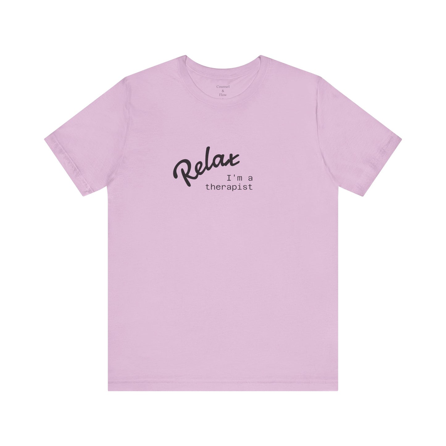 “Relax. I’m a Therapist” T-Shirt Therapist Humor Shirt • Mental Health Counselor Gift • Funny Therapist Tee