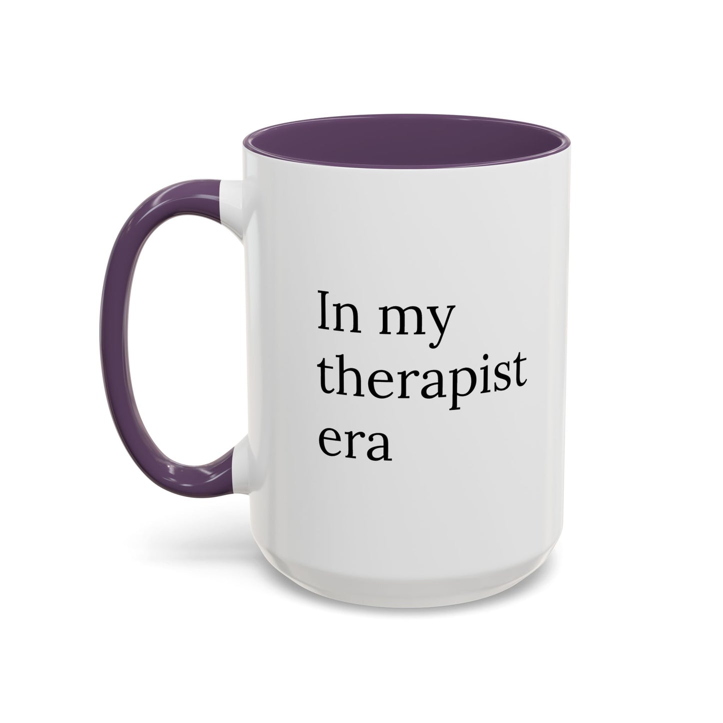 In My Therapist Era | Mug for Mental Health Icons Only