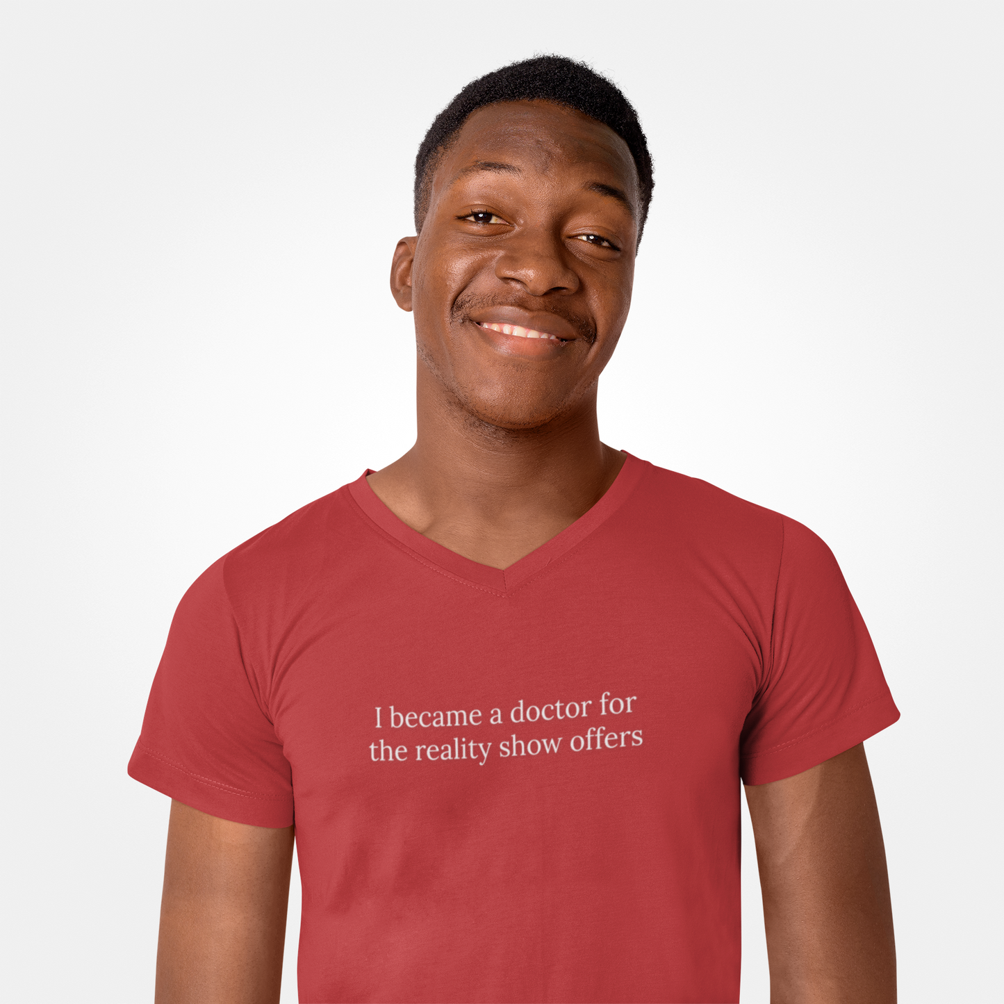 "I Became a Doctor for the Reality Show Offers" T-Shirt Funny Doctor Shirt • Medical Student Humor Tee • Physician Gift