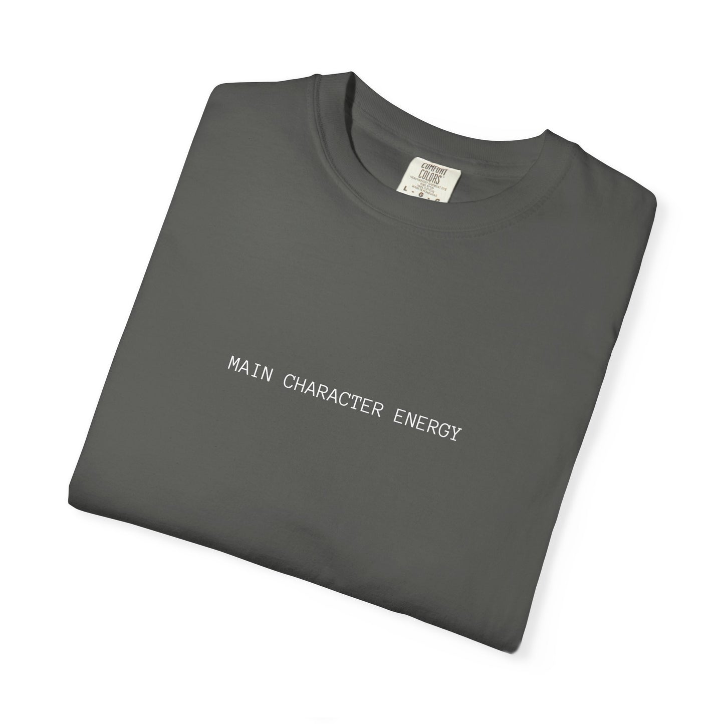 Main Character Energy T-Shirt — Minimal Graphic Tee