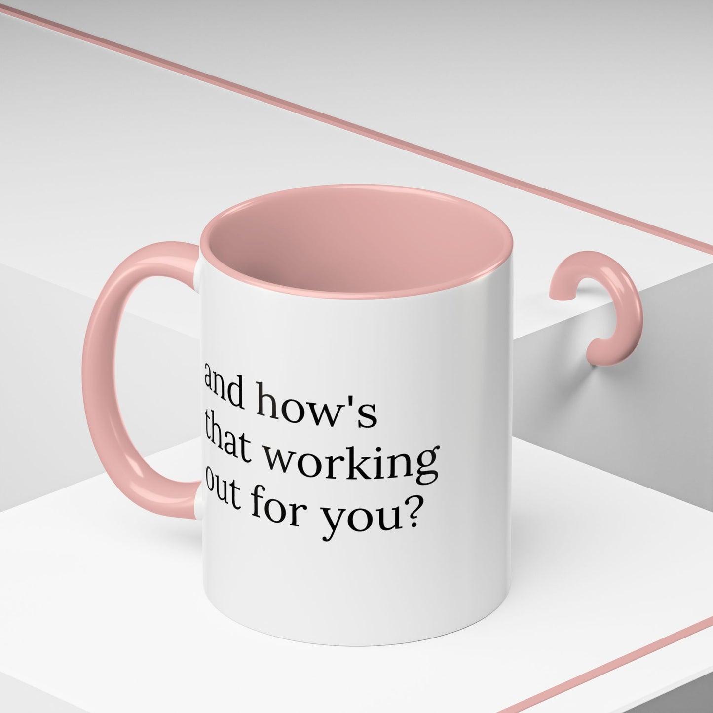 And How’s That Working Out for You? | Therapist Mug with Built-In Clinical Shade