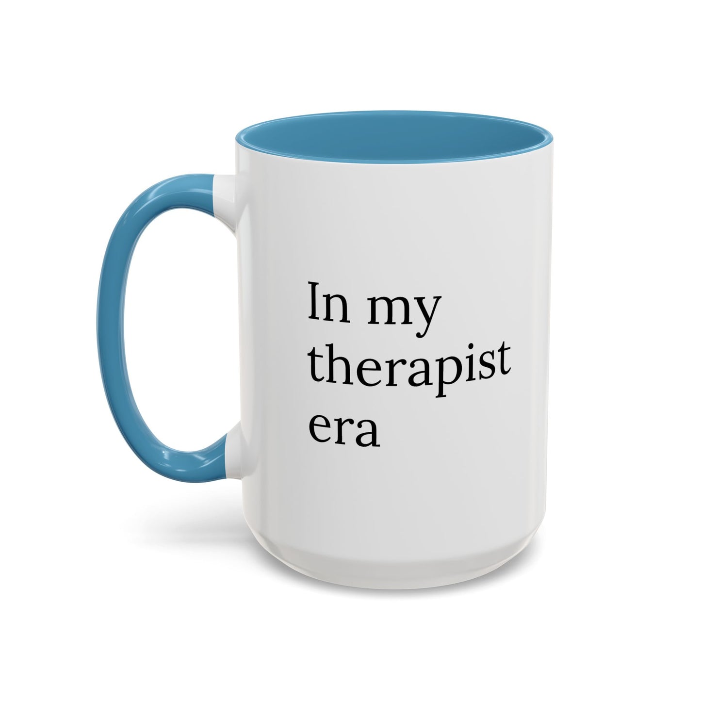 In My Therapist Era | Mug for Mental Health Icons Only