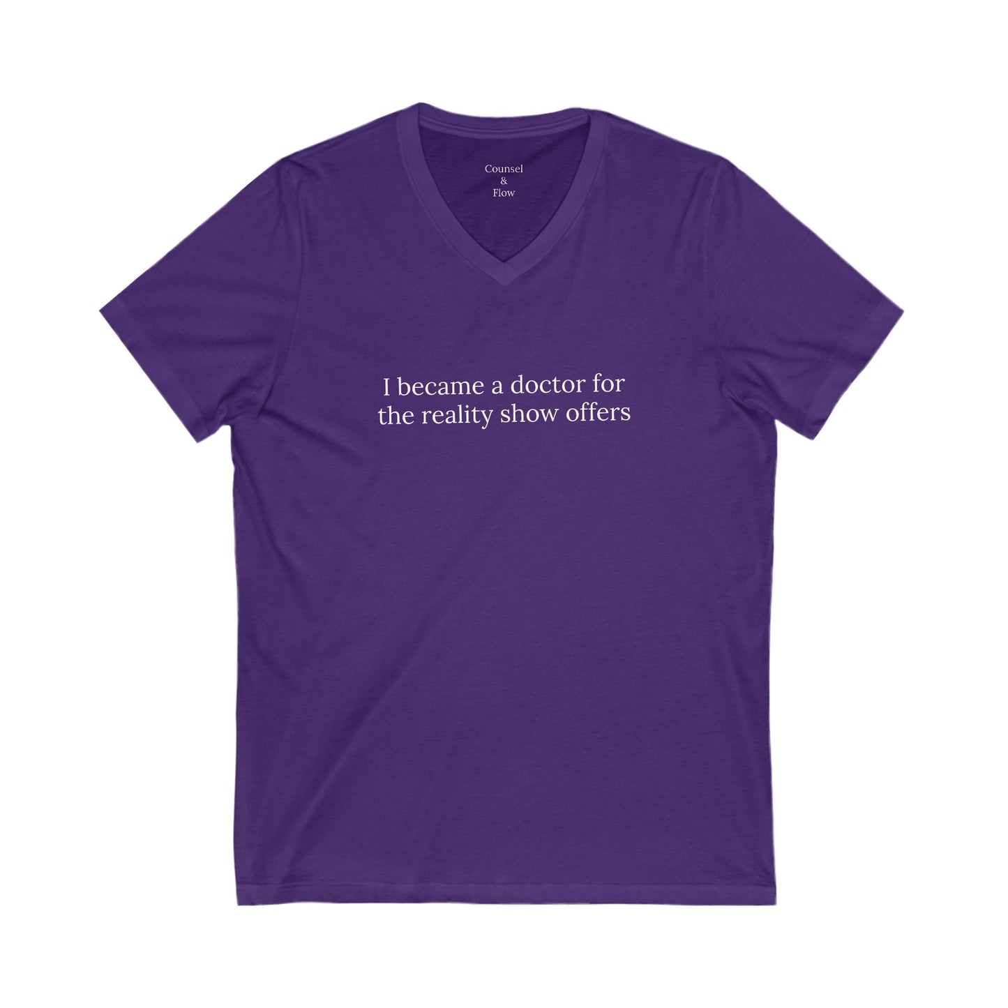 "I Became a Doctor for the Reality Show Offers" T-Shirt Funny Doctor Shirt • Medical Student Humor Tee • Physician Gift