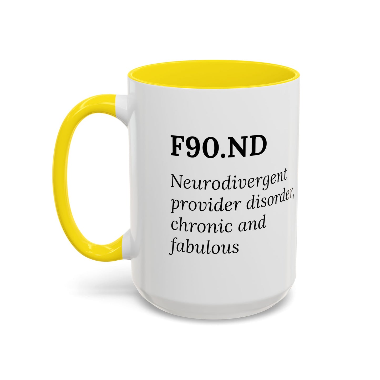 F90.ND – Chronic, Neurodivergent, & Fabulous Mug