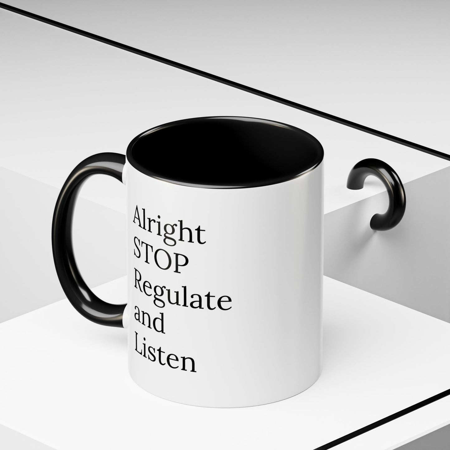 Alright Stop. Regulate and Listen. | Therapist Mug with 90s Energy