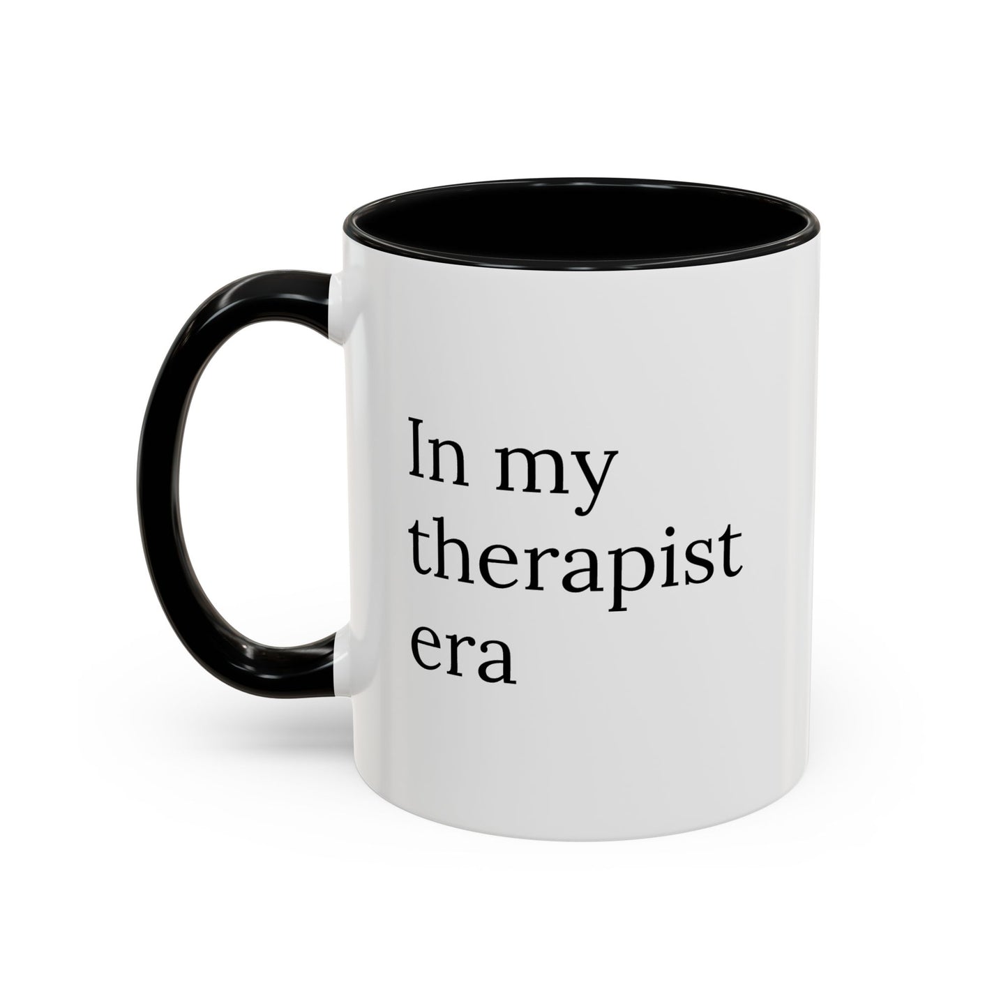 In My Therapist Era | Mug for Mental Health Icons Only