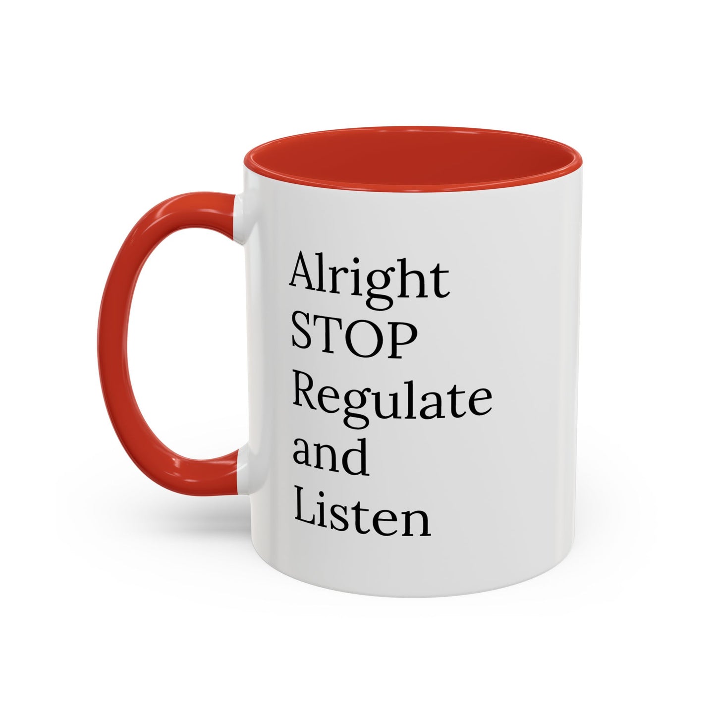 Alright Stop. Regulate and Listen. | Therapist Mug with 90s Energy