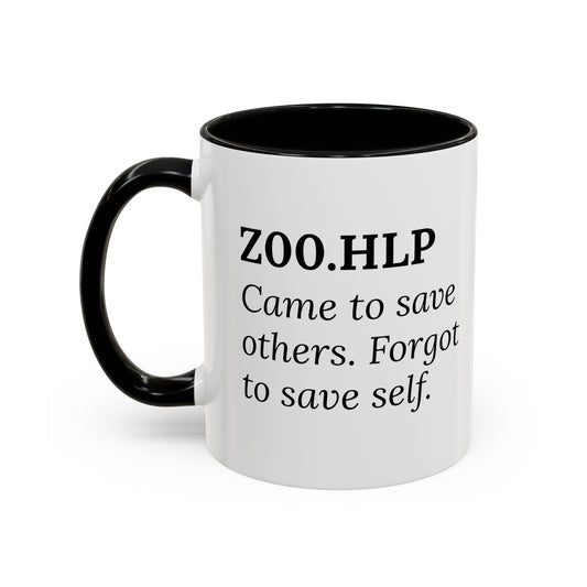 Z00.HLP – Healer Burnout Mug | “Came to Save Others. Forgot to Save Self.”