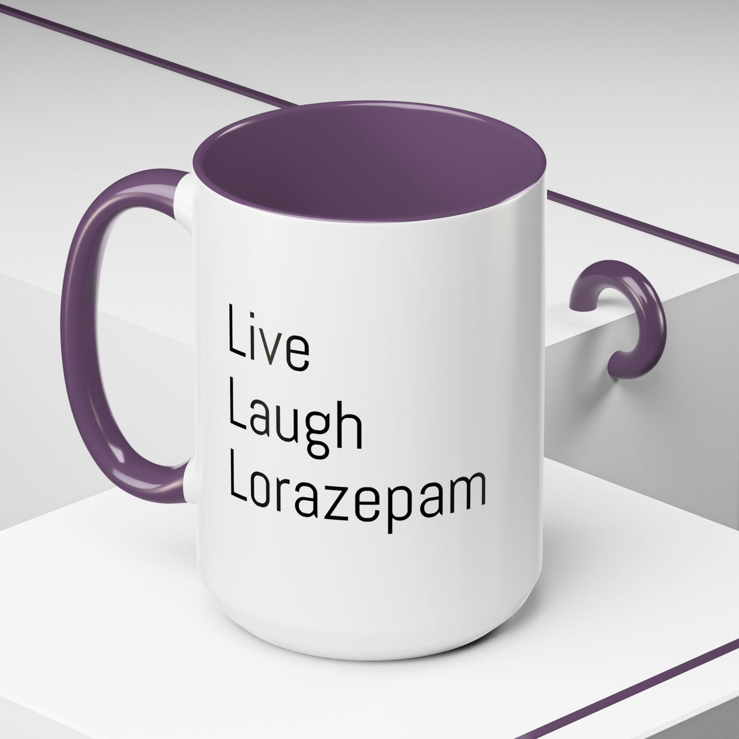 Live Laugh Lorazepam – Funny Mental Health Coffee Mug