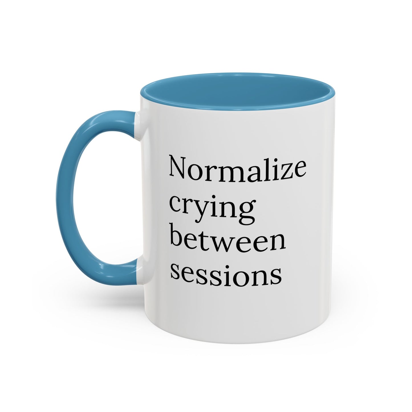 Normalize Crying Between Sessions | Therapist Life Mug