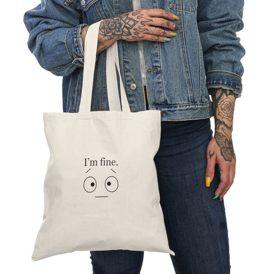 Funny Quote Canvas Tote Bag, Eco-Friendly Shopping Bag, Gift for Friend, Cute Grocery Bag, Minimalist Tote, I'm Fine Design
