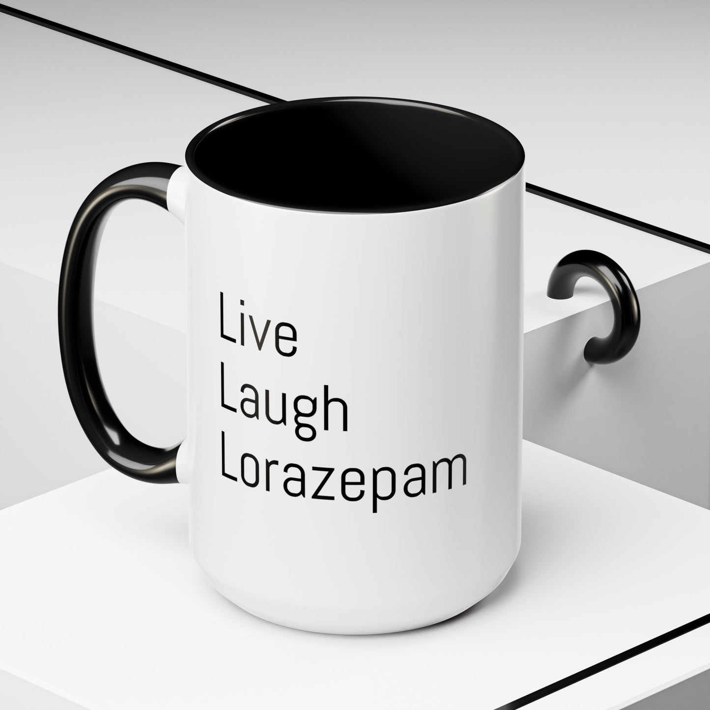 Live Laugh Lorazepam – Funny Mental Health Coffee Mug