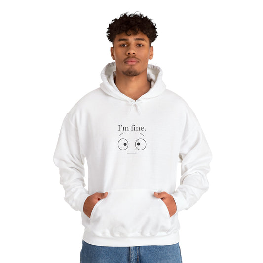“I’m Fine” Hoodie – Funny Burnout Unisex Sweatshirt for Therapists, Healers & Self-Care