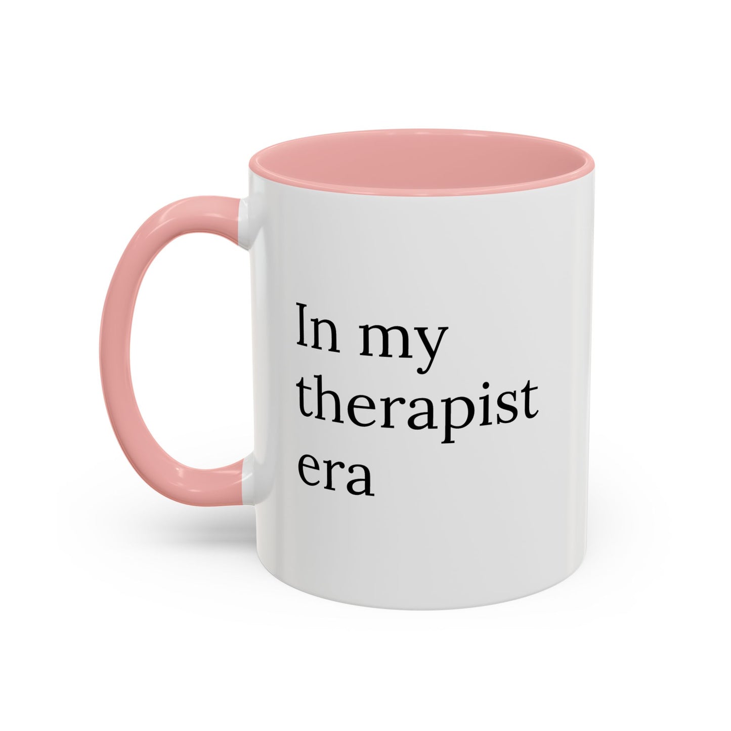 In My Therapist Era | Mug for Mental Health Icons Only
